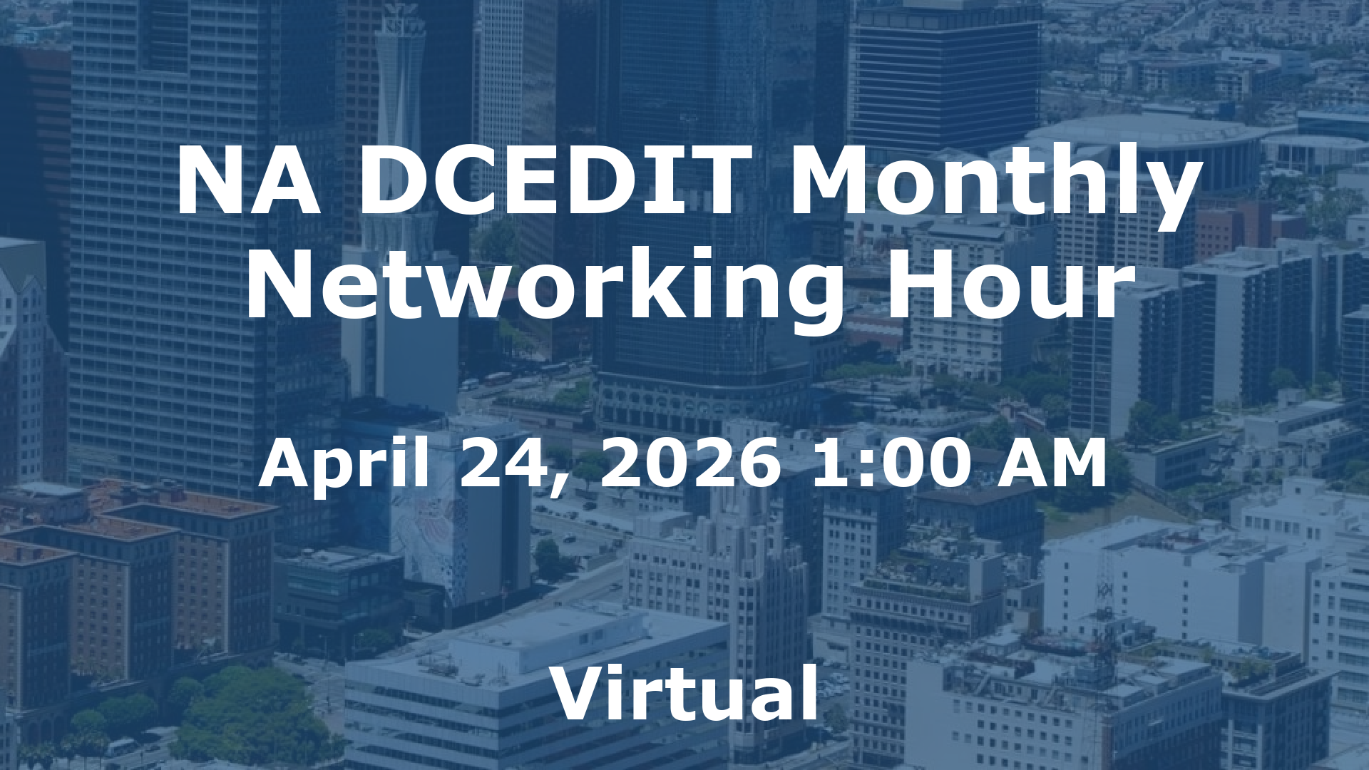 NA DCEDIT Monthly Networking Hour event image